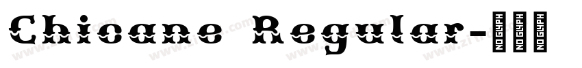 Chicane Regular字体转换